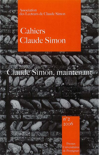 Claude Simon, maintenant