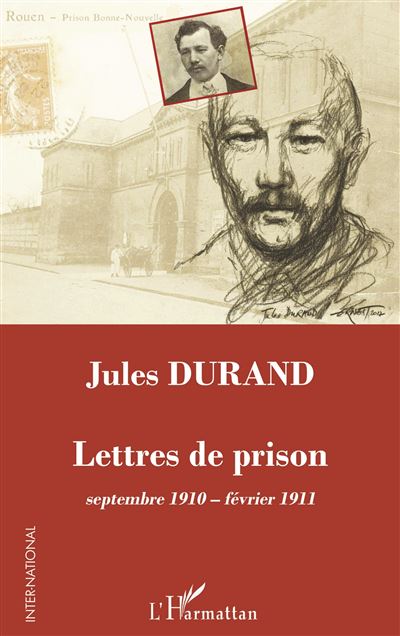 Lettres de prison septembre 1910-fevrier 1911
