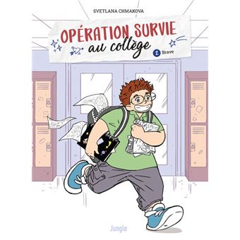 Opération survie au collège - Tome 2 Brave