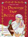 La Princesse trop belle