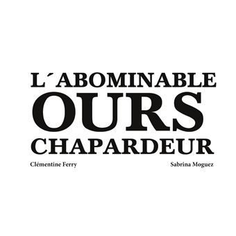 L'abominable ours chapardeur