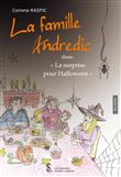 La Famille Andredic dans "La surprise pour Halloween"