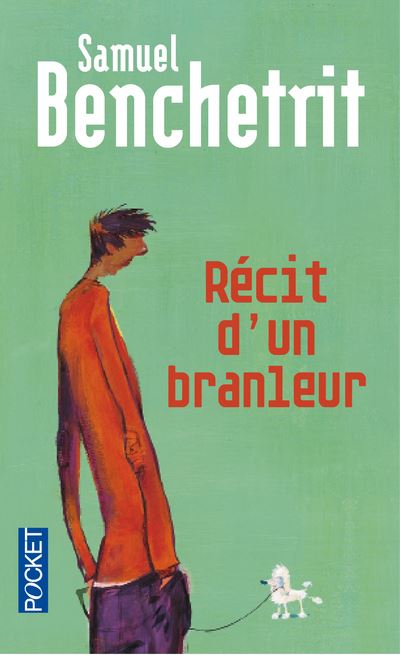 Recit D Un Branleur Poche Samuel Benchetrit Achat Livre Fnac