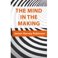 james harvey robinson on various kinds of thinking