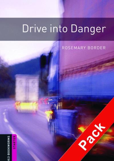 Start drive into danger