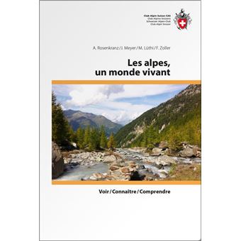LES ALPES, UN MONDE VIVANT