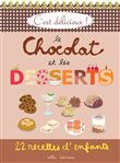 C’est délicieux : le chocolat et les desserts