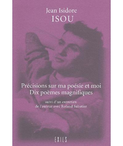Precisions sur ma poesie et moi