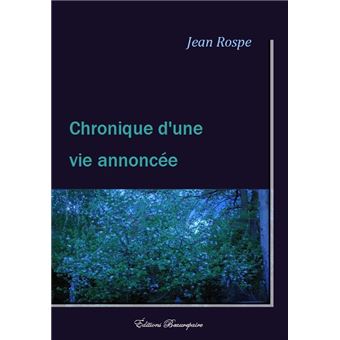 Chronique d'une vie annoncée - 1
