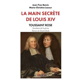 La Main secrète de Louis XIV