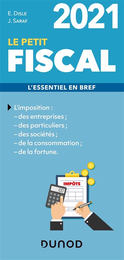 Le petit Fiscal 2021 - L'essentiel en bref