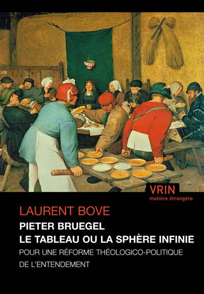 Pieter Bruegel le tableau ou la sphère infinie