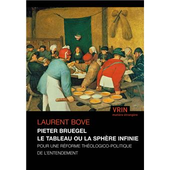 Pieter Bruegel le tableau ou la sphère infinie