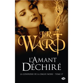 La Confrérie de la dague noire, T17 : L'Amant déchiré