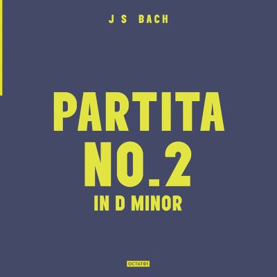 Partita Number 2 In D Minor Inclus coupon MP3