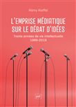 L'emprise médiatique sur le débat d'idées