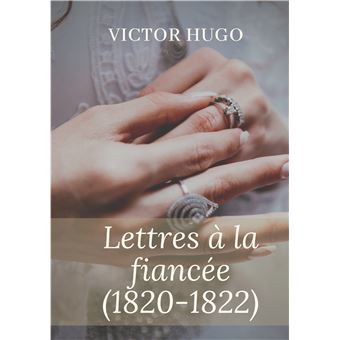 Lettres à la fiancée (1820-1822)
