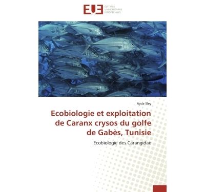 Ecobiologie et exploitation de caranx crysos du golfe de gabès, tunisie