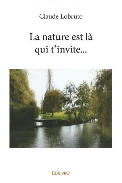 La nature est la qui t'invite...