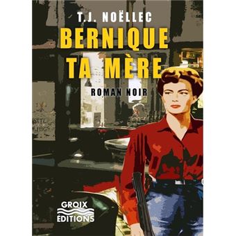 Bernique ta mère