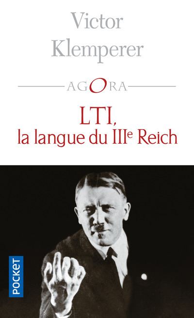 LTI, la langue du IIIe Reich - Victor Klemperer (2023)