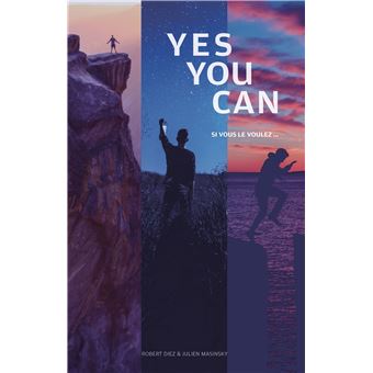 Yes you can - si vous le voulez...