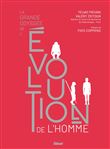 La grande odyssée de l'évolution de l'Homme