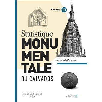 Statistique monumentale du Calvados