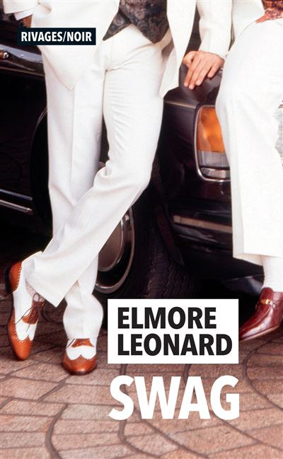 Swag - Elmore Leonard - Poche