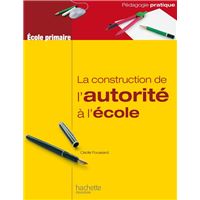La construction de l'autorité à l'école