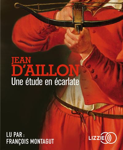 Une étude en écarlate - Jean d' Aillon - Texte lu (CD)