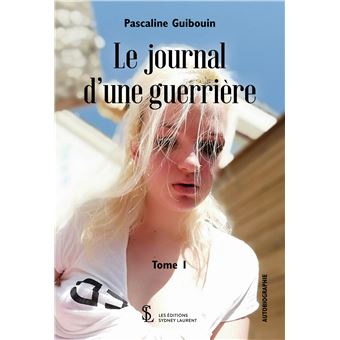 Le journal d’une guerrière