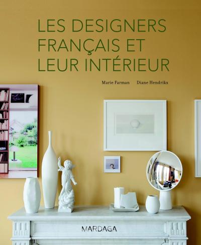 Les designers français et leur intérieur
