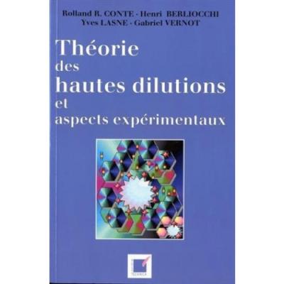 Theorie des hautes dilutions et aspects experimentaux