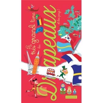 Le Larousse des drapeaux et des pays