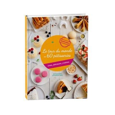 Mon Nouveau Livre de Recettes - 60 recettes de Pâtisserie 