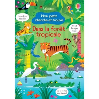 Dans la forêt tropicale - Mon petit cherche et trouve