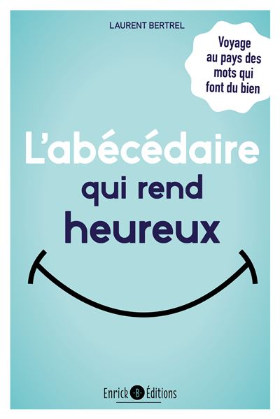 L'abécédaire qui rend heureux