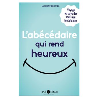 L'abécédaire qui rend heureux