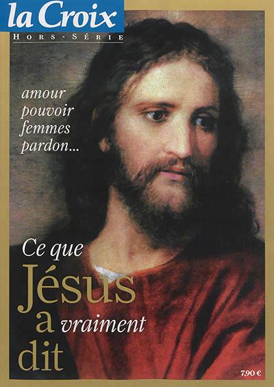 Ce que Jésus a vraiment dit