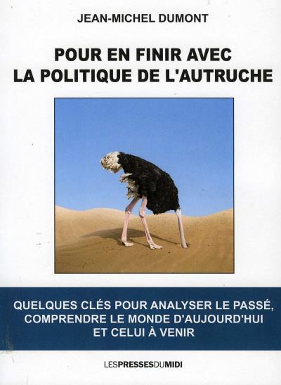 Pour en finir avec la politique de l'autruche