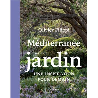 La méditerranée dans votre jardin