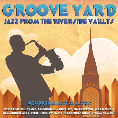 Groove Yard : Jazz from the riverside vaults - 3 CD