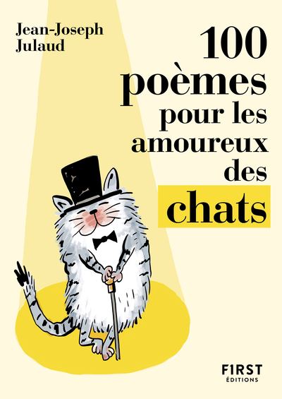 Le Petit Livre 100 Poemes Pour Les Amoureux Des Chats Broche Jean Joseph Julaud Achat Livre Ou Ebook Fnac