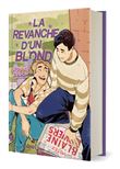 La Revanche d'un blond (relié collector)
