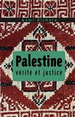 Palestine. Vérité et justice