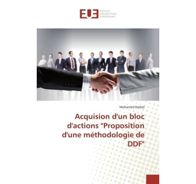 Acquissions d'un bloc d'actions Proposition d'une méthodologie de DDF