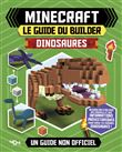 Minecraft - Le guide du builder - Dinosaures