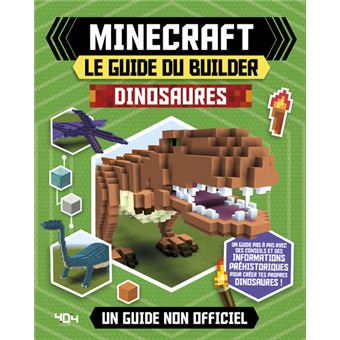 Minecraft - Le guide du builder - Dinosaures