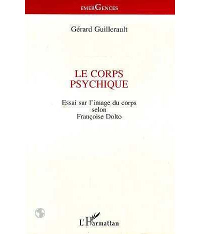 Le corps psychique - Gérard Guillerault - (donnée non spécifiée)